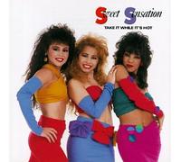 Sweet Sensation - Take It While It's Hot
