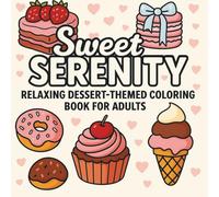 Sweet Serenity: A Dessert Themed Coloring Journey