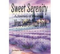 Sweet Serenity, A Journey of Healing: Word Search Puzzle Book