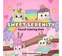 Sweet Serenity: Kawaii Coloring Book
