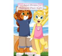 Sweet Shoppe Book Three: Hiding In Plain Sight