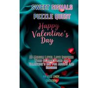 Sweet Signals Puzzle Quest: 50 Medium Level Love Inspired Word Search Pages for Valentine’s Day for Adults and Seniors (6x9)