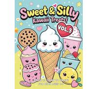 Sweet & Silly Kawaii Treats!: How to Draw & Color Fun