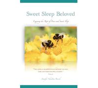 Sweet Sleep Beloved: Enjoying the Rest of Peace and Sweet Sleep