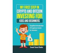 Sweet Smart Boo My First Step in Crypto and Bitcoin Investing (Copertina rigida)