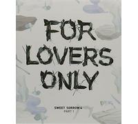 Sweet Sorrow For Lovers Only 4 Part 1 (CD)