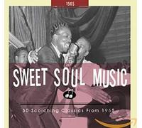 Sweet Soul Music - 30 Scorching Classics From 1965