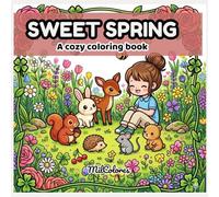 Sweet Spring: A cozy coloring book