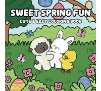 Sweet Spring Fun: A Cute & Easy Relaxing Coloring Book for Adults & Kids