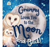 Sweet Sprout Press Grammy Loves You to the Moon and Back (Tascabile)
