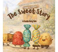 Sweet Story: A Poetic Fairy Tale for Children