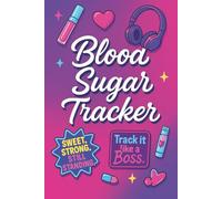 Sweet. Strong. Still Standing.: A Stylish Blood Sugar Tracker for Teens and Women - 52 Weeks of Glucose Logs, Confidence, and Self-Care in Pink & Purple Gradient
