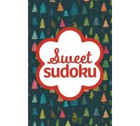 Sweet Sudoku Christmas: Pretty Puzzles For Brain Boosting Mindfulness Fun
