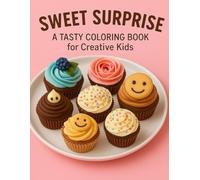 Sweet Surprise: A Tasty Coloring Book for Creative Kids