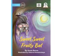 Sweet Sweet Fruity Bat