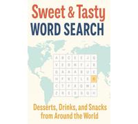 Sweet & Tasty Word Search: Desserts, Drinks, and Snacks from Around the World | 55 Puzzles | 6 × 9