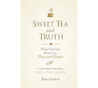 Sweet Tea and Truth: A 30-Day Identity Devotional