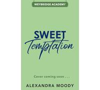 Sweet Temptation: The second heartstopping book in the elite boarding school forbidden romance series from the author of the best-selling Darling Devils