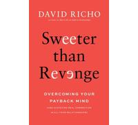 Sweet than Revenge Overcoming Your Payback Mind - brossura NUOVO David Richo 11