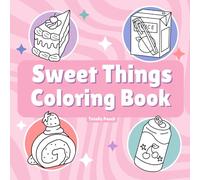 Sweet Things Coloring Book for Adults and Kids: Simple Designs for Relaxation
