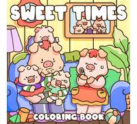 Sweet Times Coloring Book: Adorable Coloring Pages for Adults and Teens with Animal Families in Cozy Home Scenes for Relaxation and Stress Relief