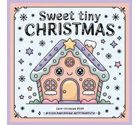 Sweet Tiny Christmas, easy coloring book, libro da colorare per bambini e ragazzi e adulti!