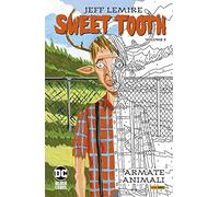 Sweet Tooth. Vol. 3: Armate animali.