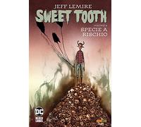 Sweet Tooth. Vol. 4: Specie a rischio.
