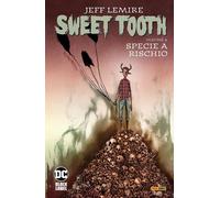 Sweet Tooth. Specie a rischio (Vol. 4) [Paperback] Lemire, Jeff