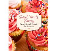 Sweet Treats Bakery: Word Search Puzzle Book for Foodies