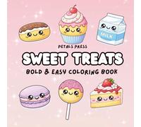 Sweet Treats Bold and Easy Coloring Book Kawaii Dessert Simple Design
