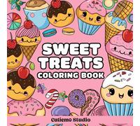Sweet Treats Coloring Book: A Yummy Coloring Adventure with Sweet Treats