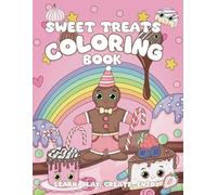 Sweet Treats Coloring Book: Bold and Easy Dessert Filled Kawaii Coloring Book with Large Designs, Fun for Kids, Teens and Adults