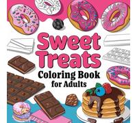 Sweet Treats Coloring Book for Adults