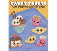 Sweet Treats: Cute Desserts Coloring Book