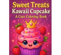 Sweet Treats Kawaii Cupcake: Coloring Fun