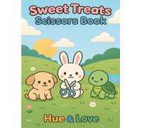 Sweet Treats Scissors Book, Welcome to a world of scissors, colors and fun!