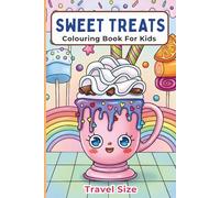 Sweet Treats: Travel Size Colouring Book for Kids