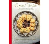 Sweet Venice. Pasticceria veneziana. Ediz. italiana e inglese