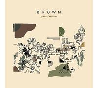 Sweet William - Brown [VINYL]