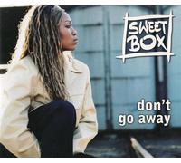 Sweetbox - Don' T Go Away