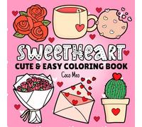 Sweetheart: Coloring Book for Adults Relaxation featuring Cozy Valentines Love