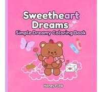 Sweetheart Dreams: Simple Dreamy Coloring Book