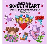 Sweetheart Valentine Color by Number: Bold and Easy Coloring Book for Adults and Teens featuring Cute Animals for Stress Relief and Relaxation