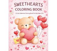 Sweethearts Coloring Book: A coloring book for kids 3-8