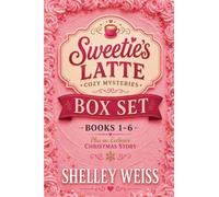 Sweetie's Latte Cozy Mysteries Box Set Books 1 - 6