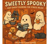 Sweetly Spooky: Cozy Ghost Coloring for Stress Relief