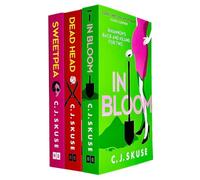 Sweetpea Series Collection 3 Books Set By C. J. Skuse (Sweetpea, In Bloom, Dead Head)