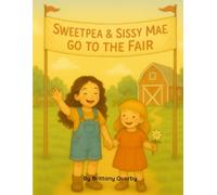 Sweetpea & Sissy Mae Go to the Fair