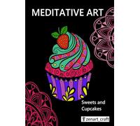 Sweets and Cupcakes: Malbuch für Erwachsene und Kinder